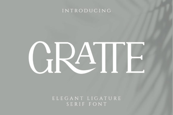 Gratte: An Elegant Serif Font for Luxury Branding