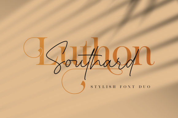 Luthon Southard: The Perfect Serif & Script Font Duo